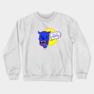 Y'ALL BE TRIPPIN Crewneck Sweatshirt